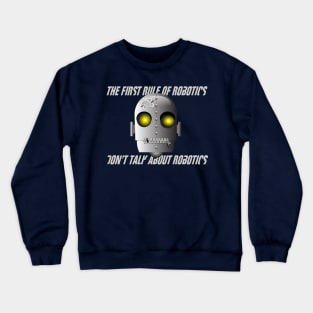 The first rule Crewneck Sweatshirt